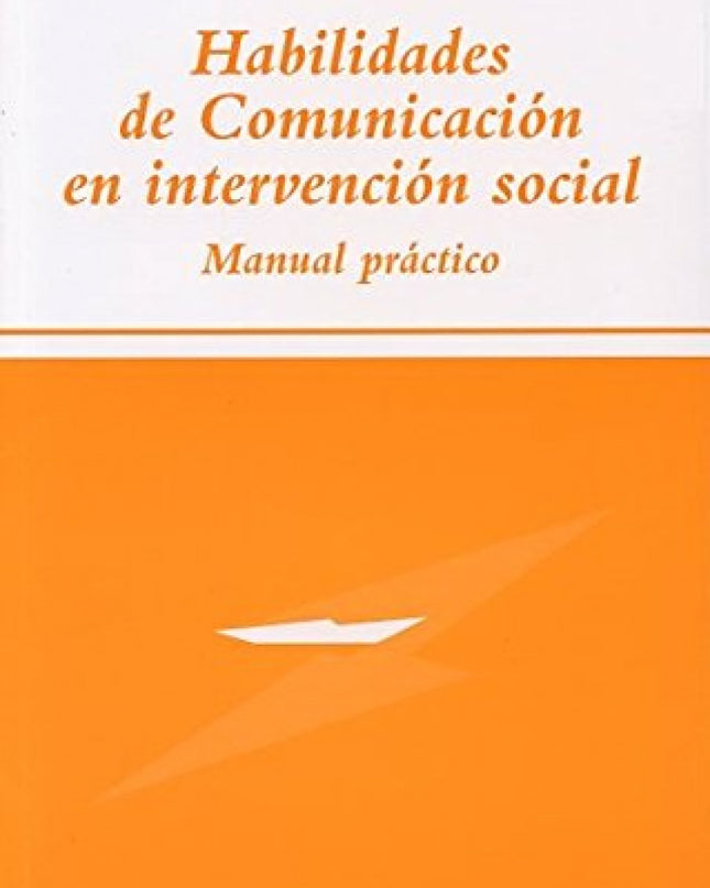 Habilidades De Comunicación En Intervencion Social