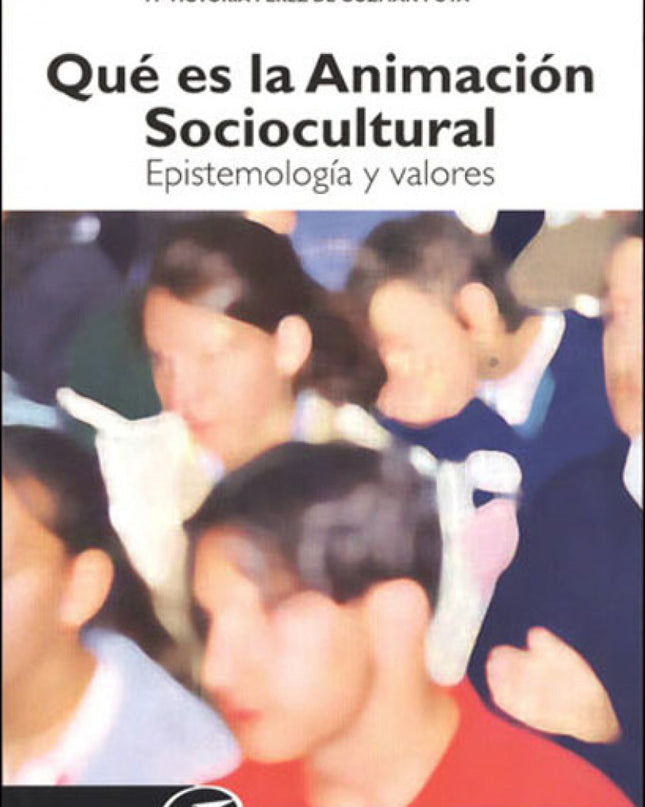 Que Es La Animacion Sociocultural.
