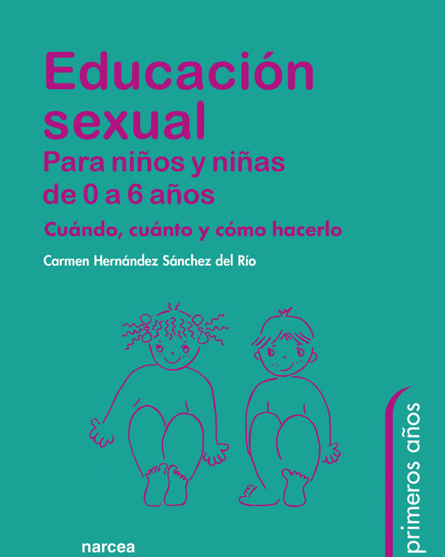 Educación Sexual Para Niños Y Niñas De 0 A 6 Años