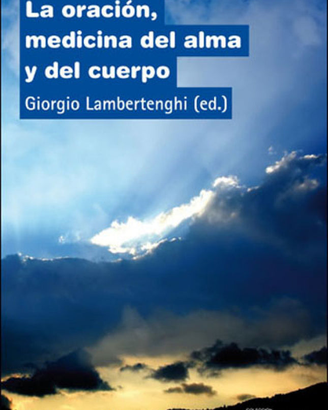 Oracion, Medicina Del Alma Y Cuerpo