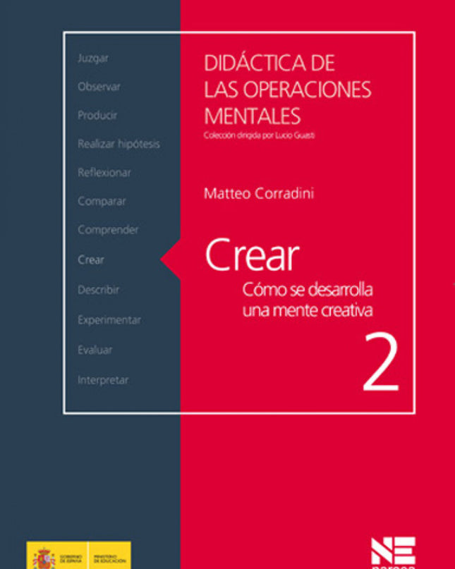 Crear. Cómo Se Desarrolla Una Mente Creativa