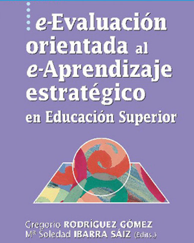 E-evaluación Orientada Al E-aprendizaje Estratégico En Educación Superior