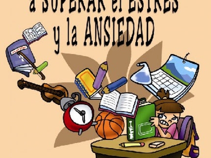 Como Ayudar A Los Niños A Superar El Estrés Y La Ansiedad