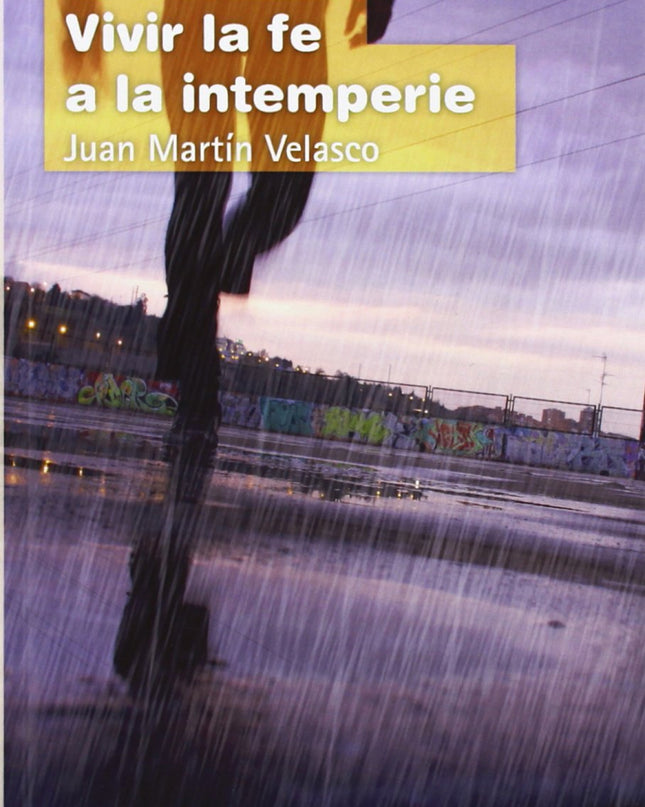 Vivir La Fe A La Intemperie