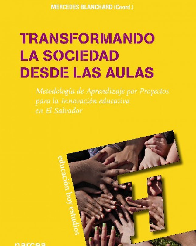 Transformando La Sociedad Desde Las Aulas
