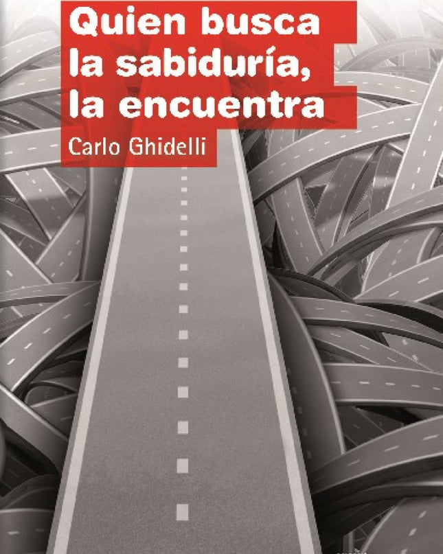 Quien Busca La Sabiduria, La Encuentra