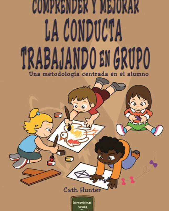 Comprender Y Mejorar La Conducta Trabajando
