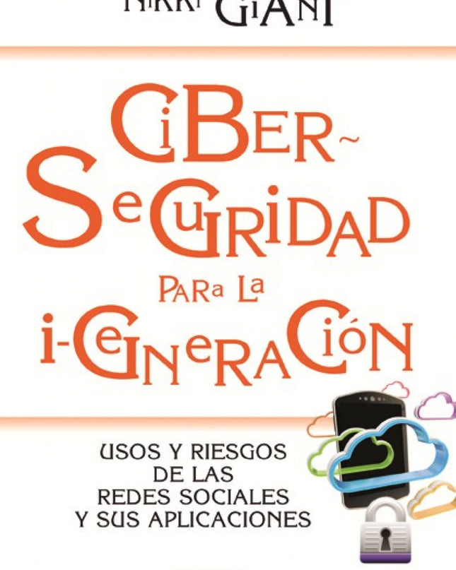 Ciberseguridad Para La I-generacion