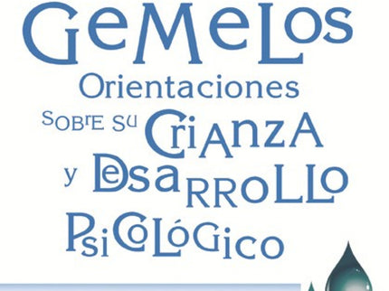 Gemelos. Orientaciones Sobre Crianza
