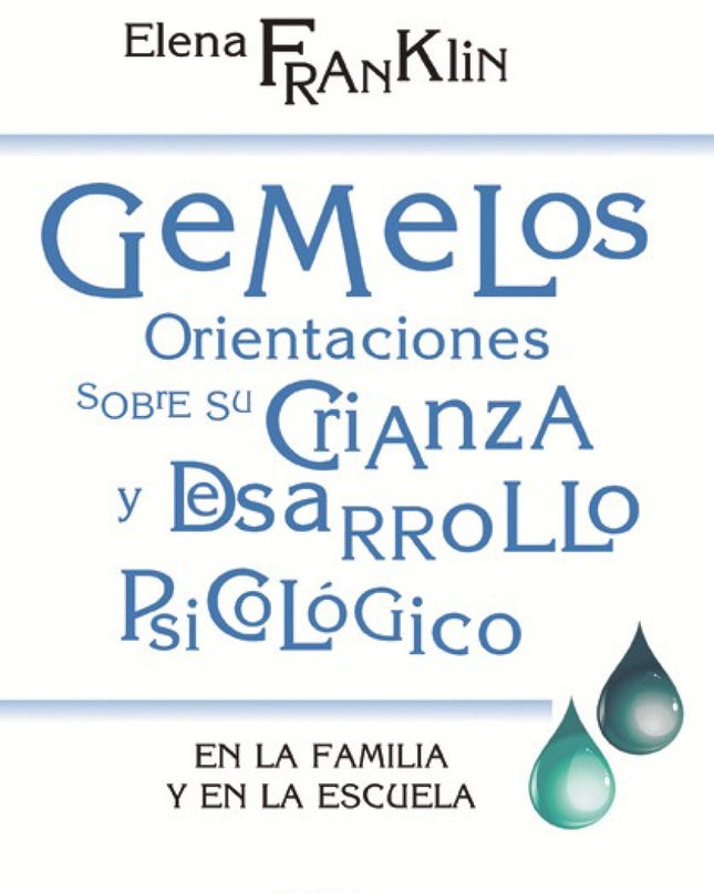 Gemelos. Orientaciones Sobre Crianza