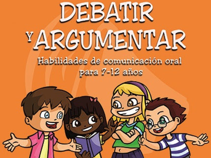 Hablar, Escuchar, Debatir Y Argumentar