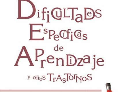 Dificultades Especificas De Aprendizaje Y Otros Trastornos