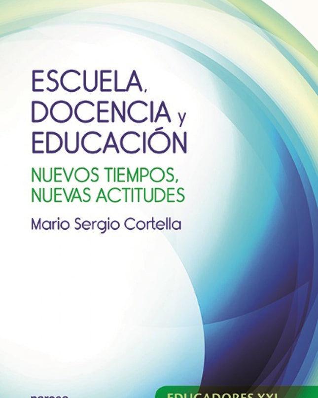 Escuela, Docencia Y Educación