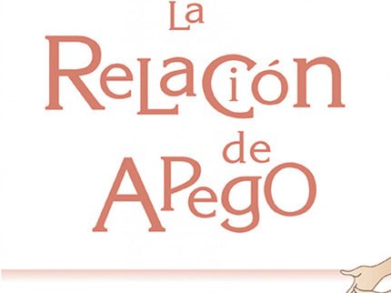 La Relación De Apego
