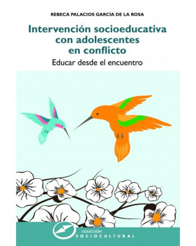 Intervención Socioeducativa Con Adolescentes En Conflicto
