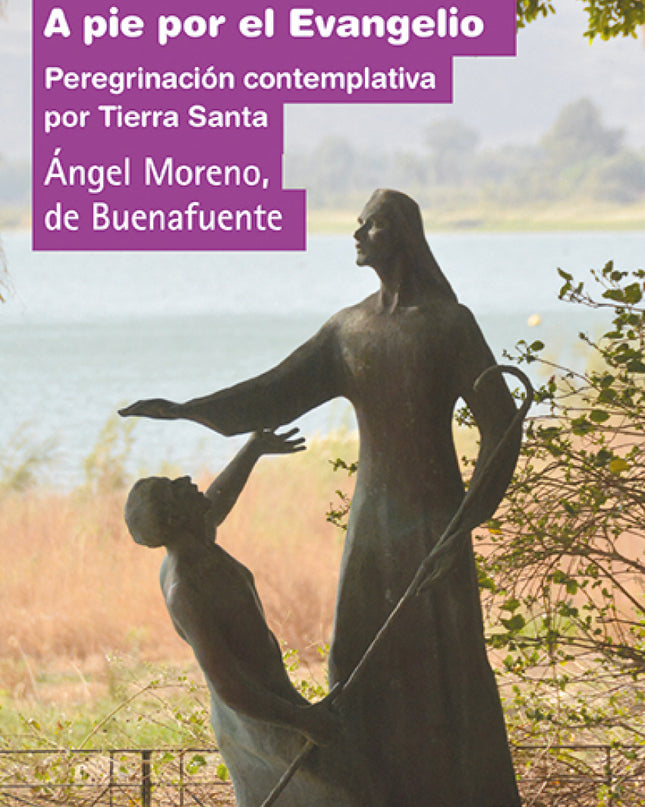 A Pie Por El Evangelio