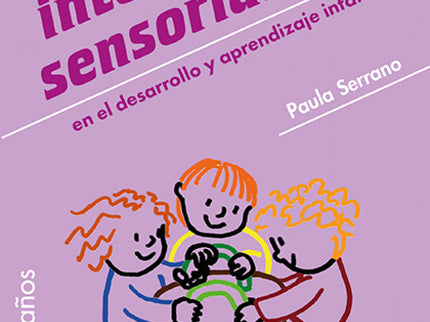 La Integración Sensorial En El Desarrollo Y Aprendizaje Infantil