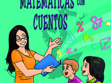 Enseñar Y Aprender Matemáticas Con Cuentos