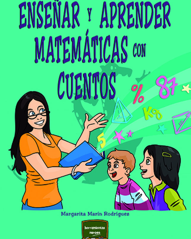 Enseñar Y Aprender Matemáticas Con Cuentos