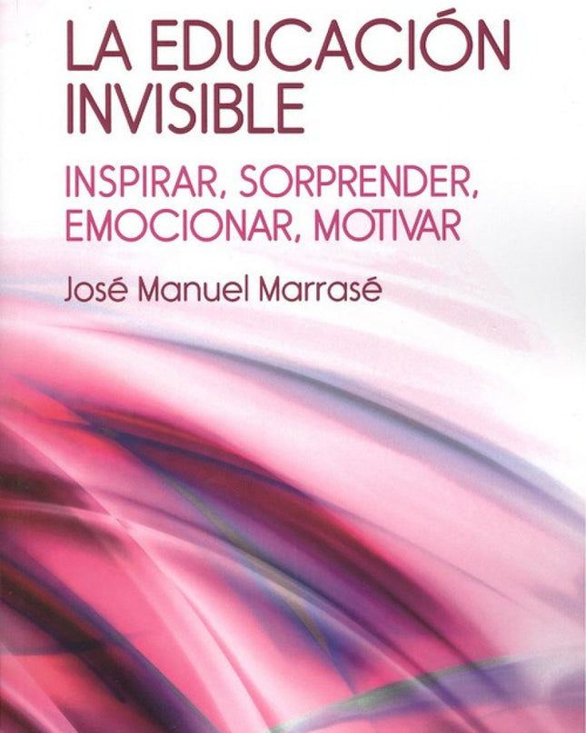 La Educación Invisible