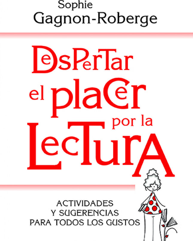 Despertar El Placer Por La Lectura