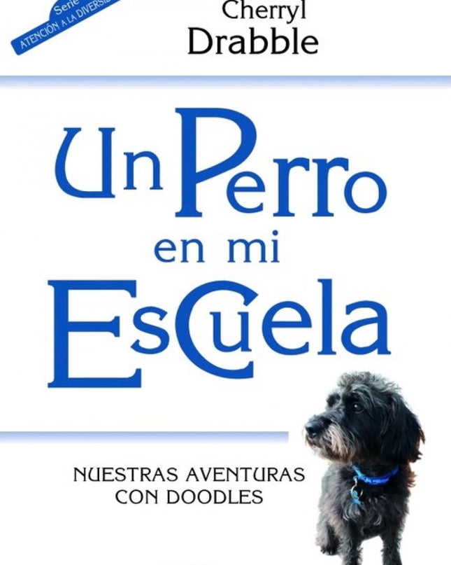 Un Perro En Mi Escuela