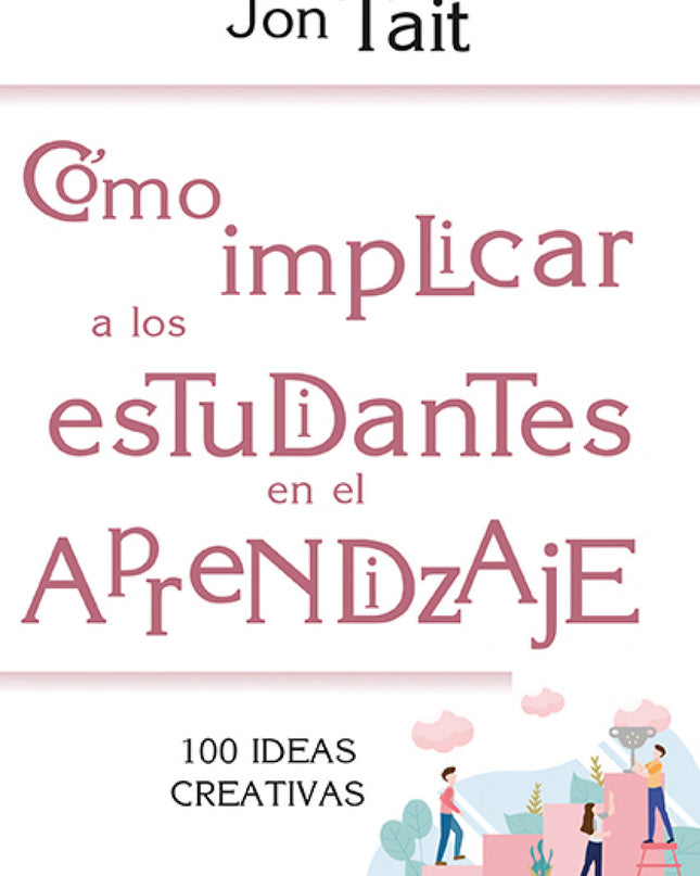 Cómo Implicar A Los Estudiantes En El Aprendizaje