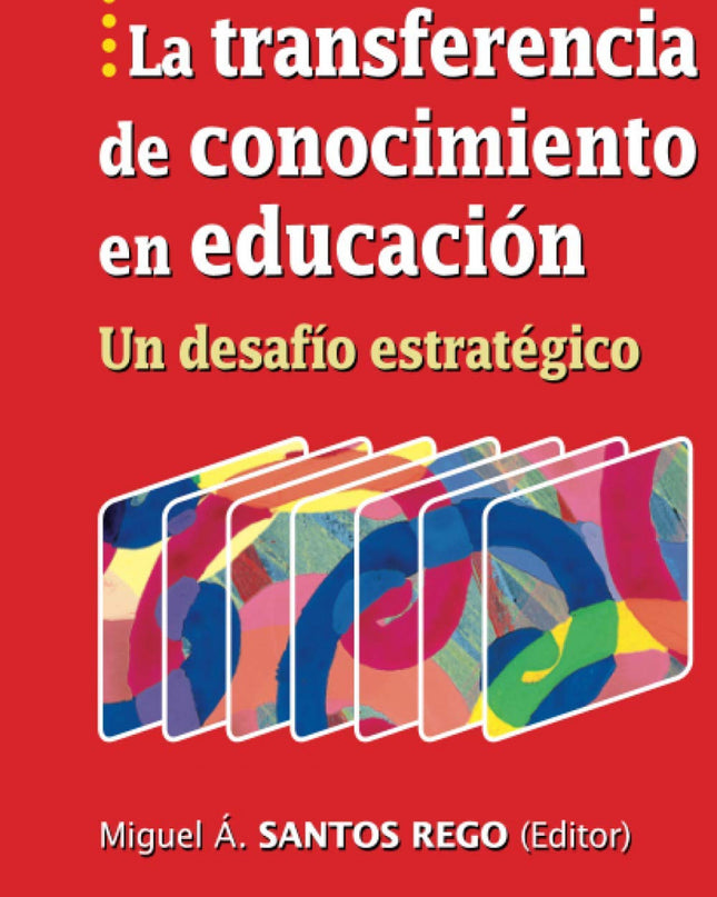 La Transferencia De Conocimiento En Educación