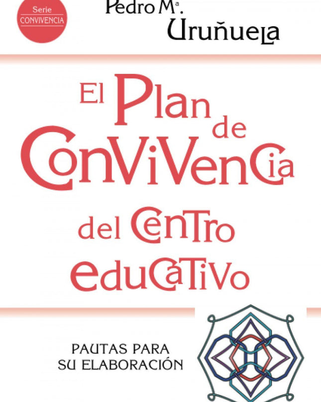 El Plan De Convivencia Del Centro Educativo