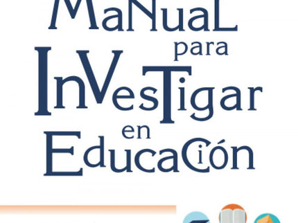 Manual Para Investigar En Educación