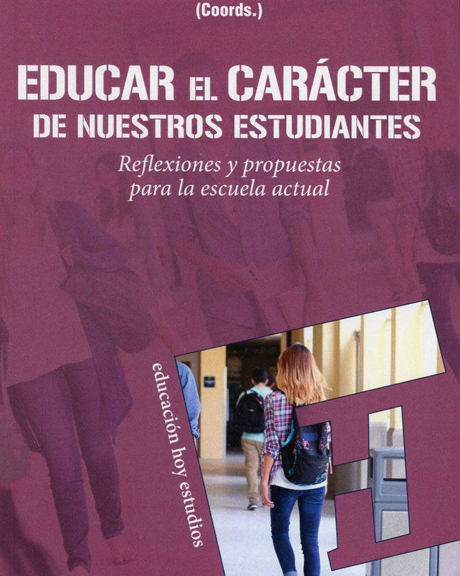 Educar El Carácter De Nuestros Estudiantes