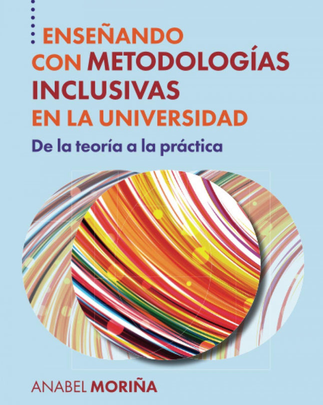 Enseñando Con Metodologías Inclusivas En La Universidad