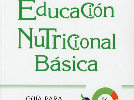 Educación Nutricional Básica
