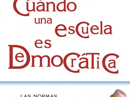 Cuándo Una Escuela Es Democrática