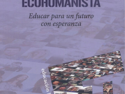 Hacia Una Escuela Ecohumanista