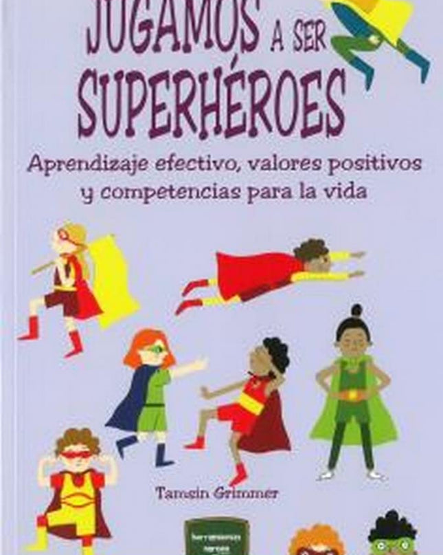 Jugamos A Ser Superhéroes