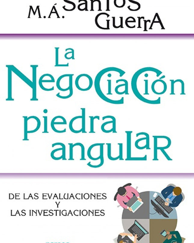 La Negociación, Piedra Angular