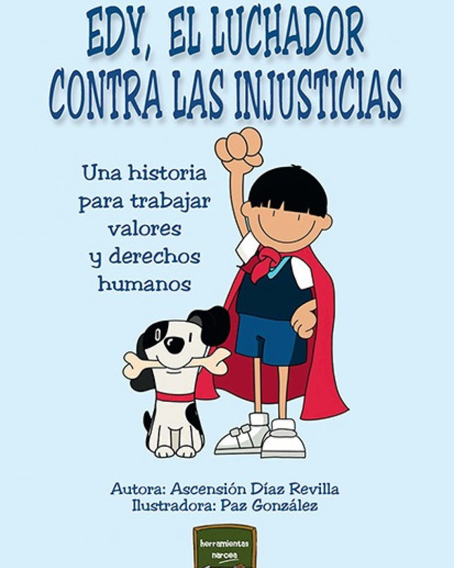 Edy, El Luchador Contra Las Injusticias