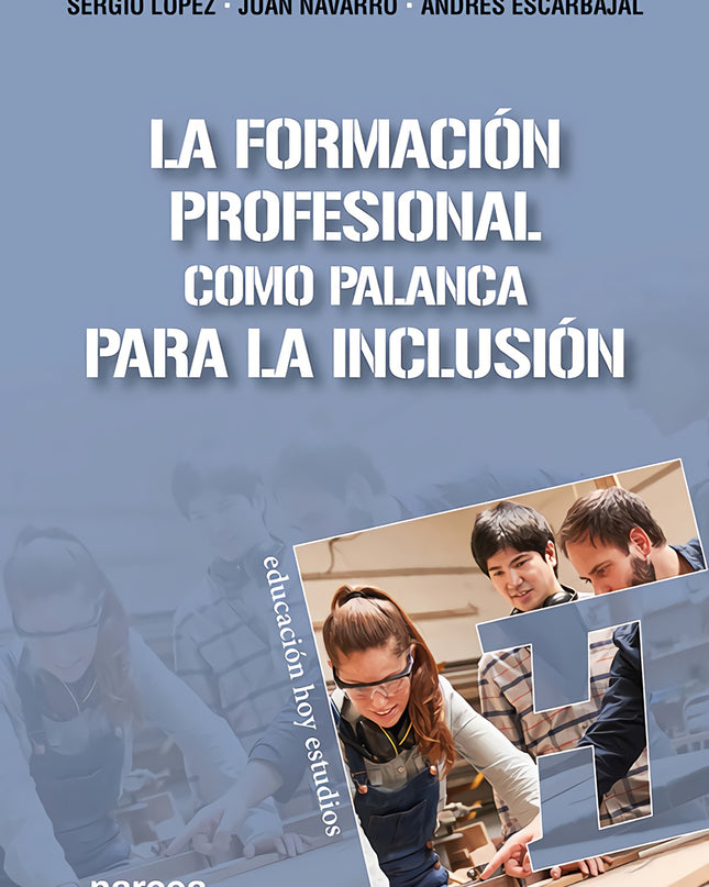 La Formación Profesional Como Palanca Para La Inclusión