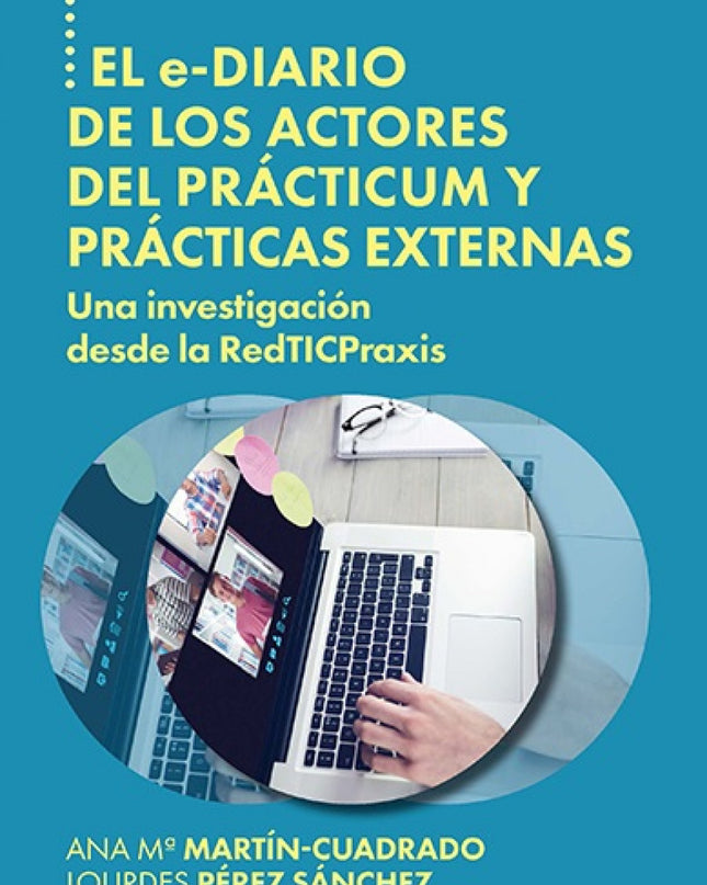 El E-diario De Los Actores Del Prácticum Y Prácticas Externas