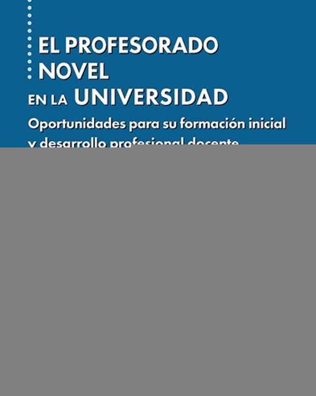 El Profesorado Novel En La Universidad