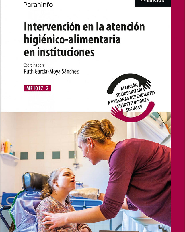 Intervención En La Atención Higiénico-alimentaria En Instituciones