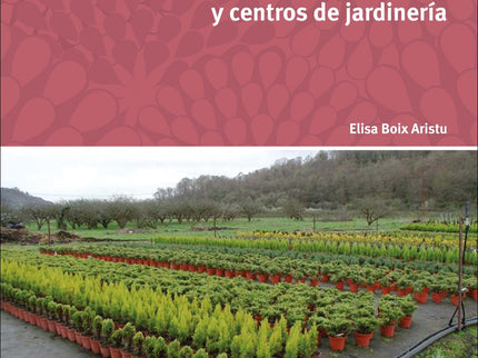 Operaciones Básicas Producción Y Mantenimiento Plantas En Viveros Y Centros De Jardinería