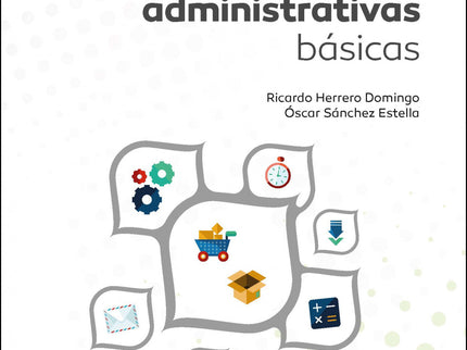 Técnicas Administrativas Básicas. Ed. 2021