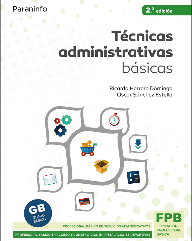 Técnicas Administrativas Básicas. Ed. 2021