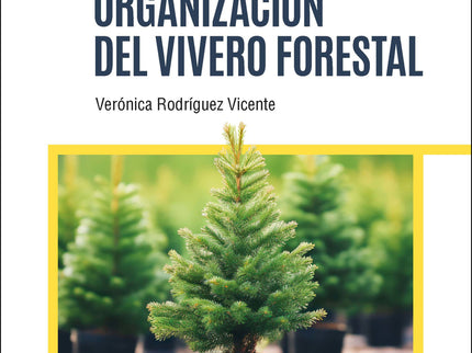 Gestión Y Organización Del Vivero Forestal