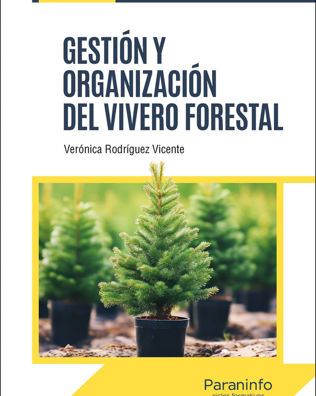 Gestión Y Organización Del Vivero Forestal