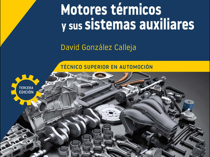 Motores Térmicos Y Sus Sistemas Auxiliares 3.ª Edición 2025
