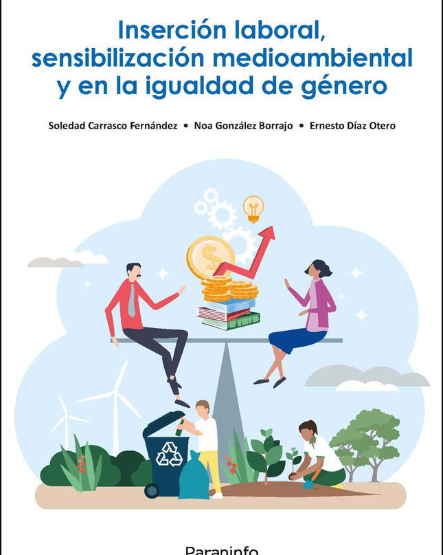 Inserción Laboral, Sensibilización Medioambiental Y En La Igualdad De Género