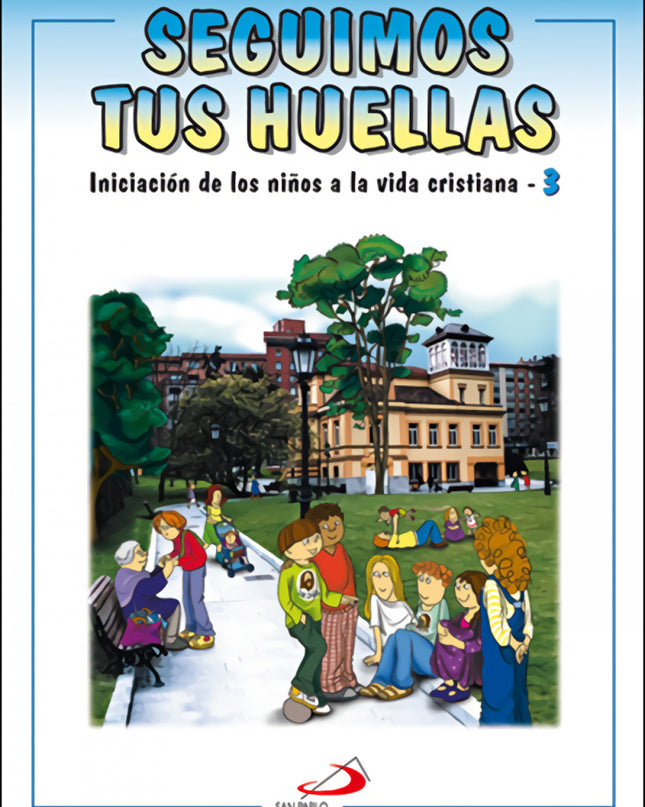 Seguimos Tus Huellas 3. Actividades